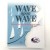 Wave upon Wave  - Celebrating 30 years of the ARC (Please Order Separately)